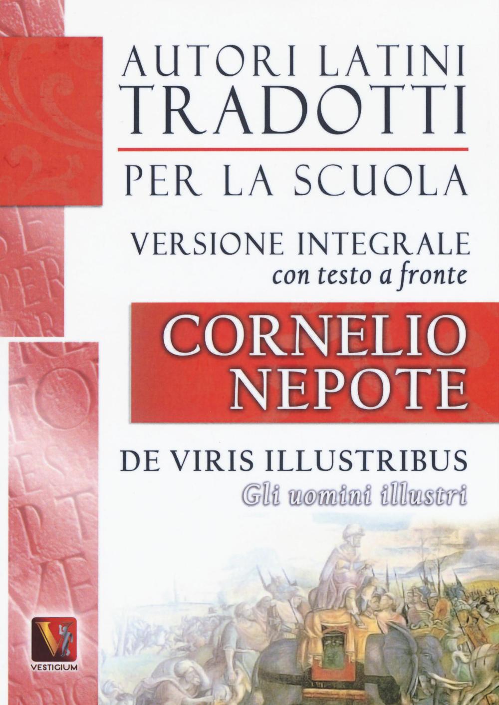 Buch Gli uomini illustri-De viris illustribus. Testo latino a fronte. Ediz. integrale Cornelio Nepote