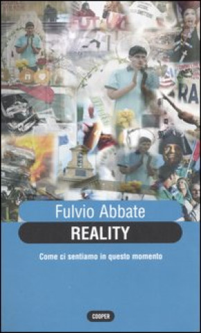 Buch Reality. Come ci sentiamo in questo momento Fulvio Abbate