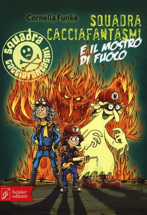 Book Squadra cacciafantasmi e il mostro di fuoco Cornelia Funke