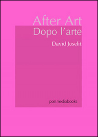 Knjiga Dopo l'arte David Joselit