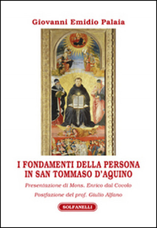 Könyv I fondamenti della persona in san Tommaso d'Aquino Giovanni E. Palaia