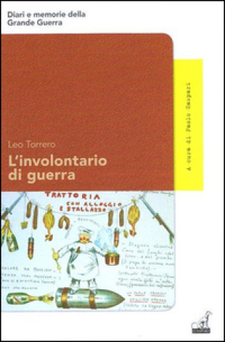 Knjiga L'involontario di guerra Leo Torrero