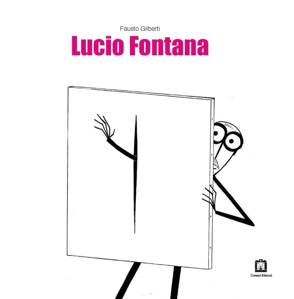 Kniha Lucio Fontana. Ediz. italiana e inglese Fausto Gilberti