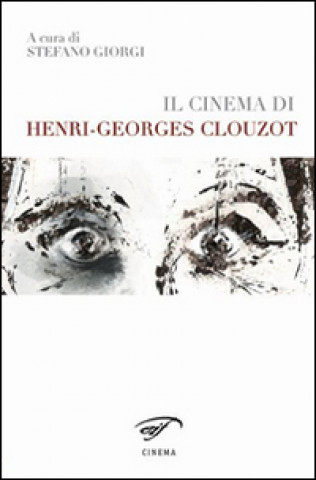 Książka Il cinema di Henri-Georges Clouzot S. Giorgi