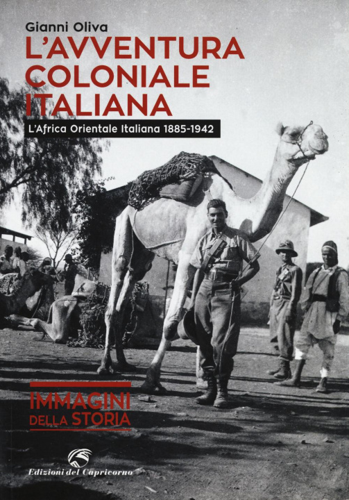Kniha L'avventura coloniale italiana. L'Africa Orientale Italiana (1885-1942) Gianni Oliva