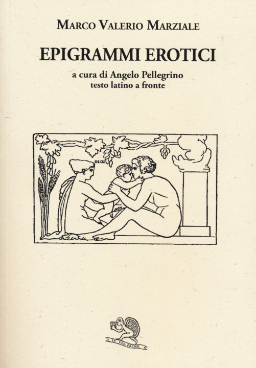 Kniha Epigrammi erotici. Testo latino a fronte M. Valerio Marziale