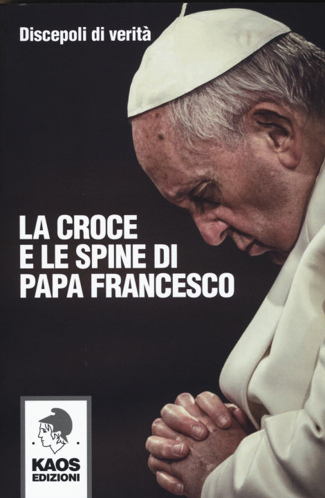 Książka La croce e le spine di papa Francesco 