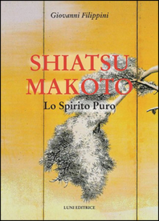Könyv Shiatsu makoto Giovanni Filippini