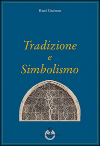 Buch Tradizione e simbolismo René Guénon