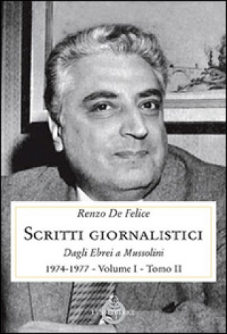 Könyv Scritti giornalistici Renzo De Felice