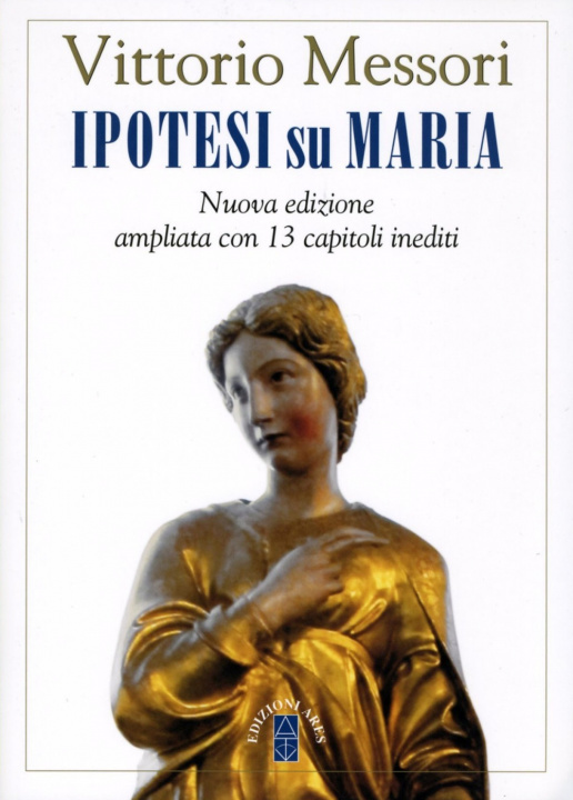 Könyv Ipotesi su Maria. Fatti, indizi, enigmi Vittorio Messori