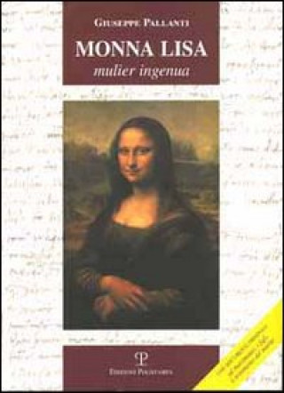 Carte Monna Lisa. Mulier ingenua Giuseppe Pallanti