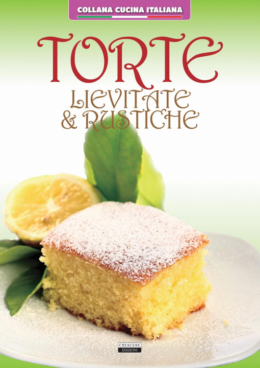 Libro Torte lievitate e rustiche 