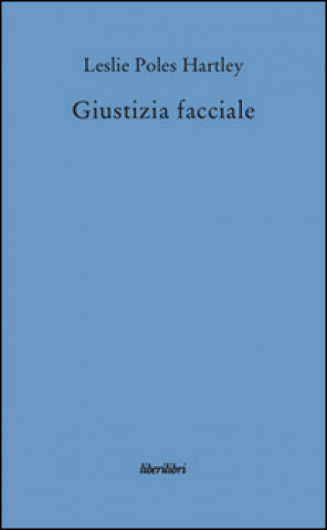 Książka Giustizia facciale Leslie P. Hartley