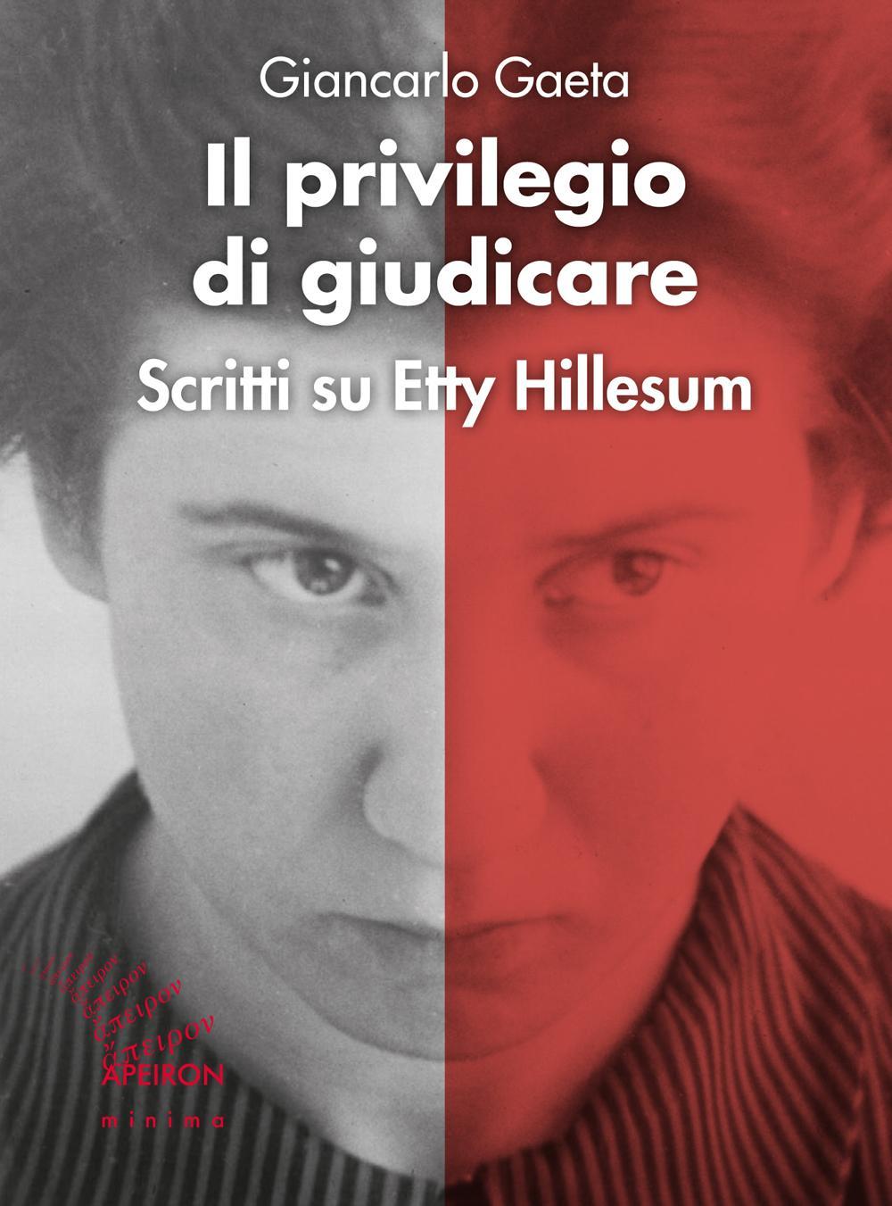 Könyv Il privilegio di giudicare. Scritti su Etty Hillesum Giancarlo Gaeta