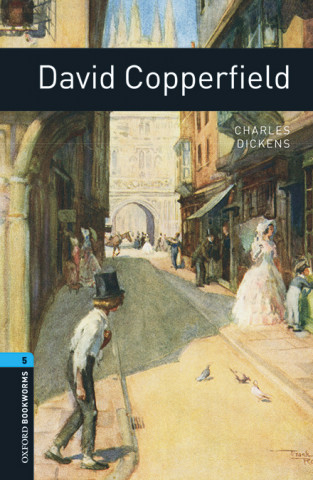 Könyv Oxford Bookworms Library: Level 5:: David Copperfield audio pack Charles Dickens