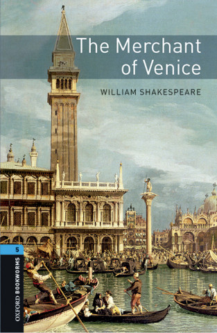 Kniha Oxford Bookworms Library: Level 5:: The Merchant of Venice audio pack William Shakespeare