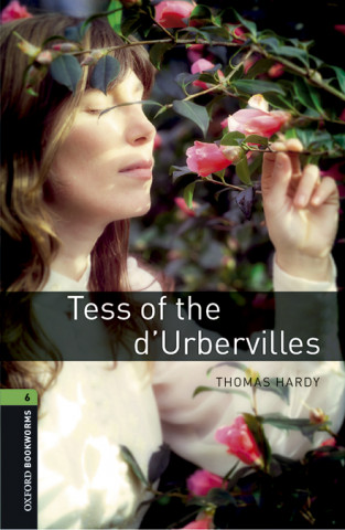 Kniha Oxford Bookworms Library: Level 6:: Tess of the d'Ubervilles audio pack Thomas Hardy