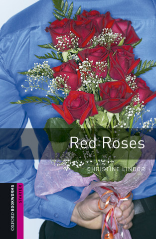Carte Oxford Bookworms Library: Starter Level:: Red Roses Audio Pack Christine Lindop