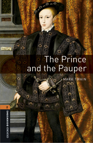 Könyv Oxford Bookworms Library: Level 2:: The Prince and the Pauper Audio Pack Mark Twain