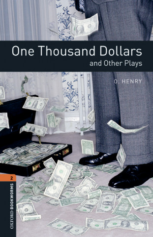 Knjiga Oxford Bookworms 3e 2 One Thousand Dollars Mp3 Pack O. Henry