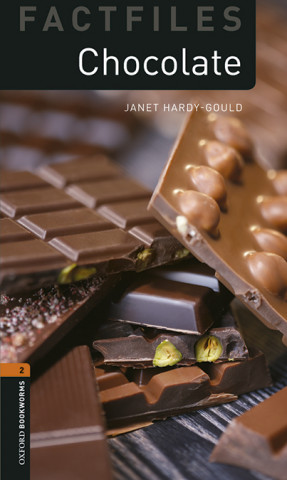 Carte Oxford Bookworms Library Factfiles: Level 2:: Chocolate Audio Pack Janet Hardy-Gould