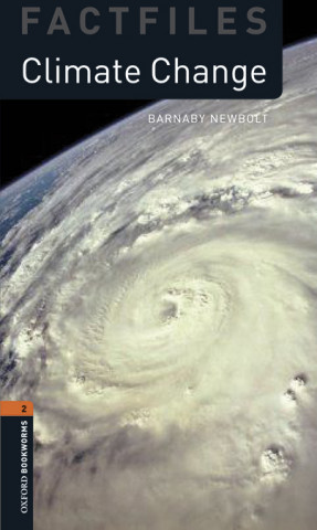 Könyv Oxford Bookworms Library Factfiles: Level 2:: Climate Change Audio Pack Barnaby Barnaby