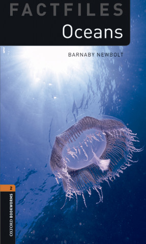 Könyv Oxford Bookworms Library Factfiles: Level 2: Oceans Audio Pack Barnaby Newbolt