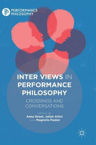 Книга Inter Views in Performance Philosophy Anna Street