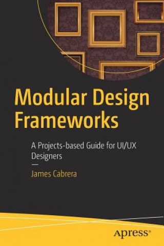 Книга Modular Design Frameworks James Cabrera
