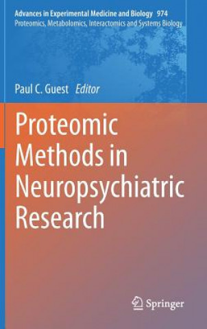 Книга Proteomic Methods in Neuropsychiatric Research Paul C. Guest