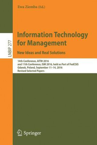 Книга Information Technology for Management: New Ideas and Real Solutions Ewa Ziemba