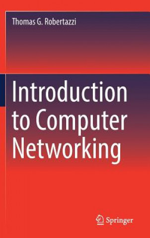 Kniha Introduction to Computer Networking Thomas G. Robertazzi