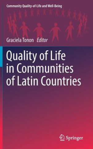 Könyv Quality of Life in Communities of Latin Countries Graciela Tonon