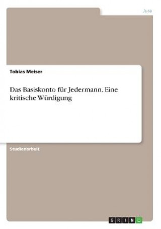 Book Das Basiskonto für Jedermann. Eine kritische Würdigung Tobias Meiser