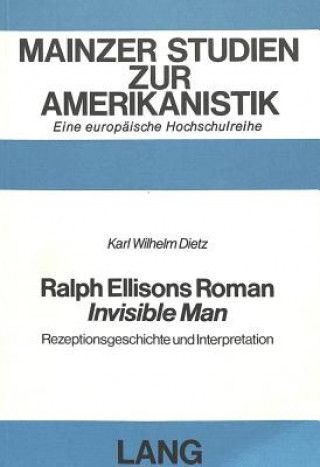 Buch Ralph Ellisons Roman Â«Invisible ManÂ» Karl-Wilhelm Dietz