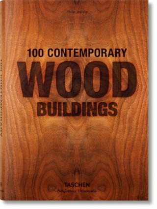 Könyv 100 Contemporary Wood Buildings Philip Jodidio