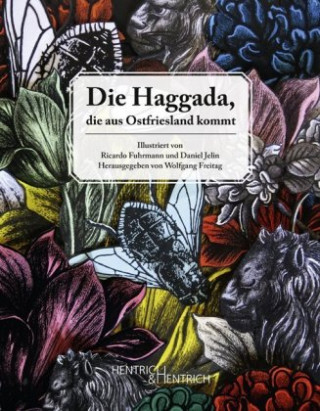 Kniha Die Haggada, die aus Ostfriesland kommt Wolfgang Freitag