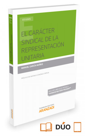 Könyv CARACTER SINDICAL DE LA REPRESENTACION UNITARIA,EL 