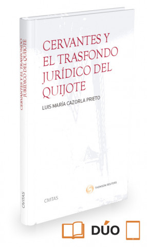 Könyv Cervantes y el trasfondo jurídico del Quijote ( Papel + e-book ) 