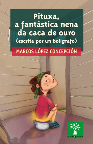 Kniha Pituxa, a fantástica nena da caca de ouro (escrita por un bolígrafo) MARCOS LOPEZ CONCEPCION