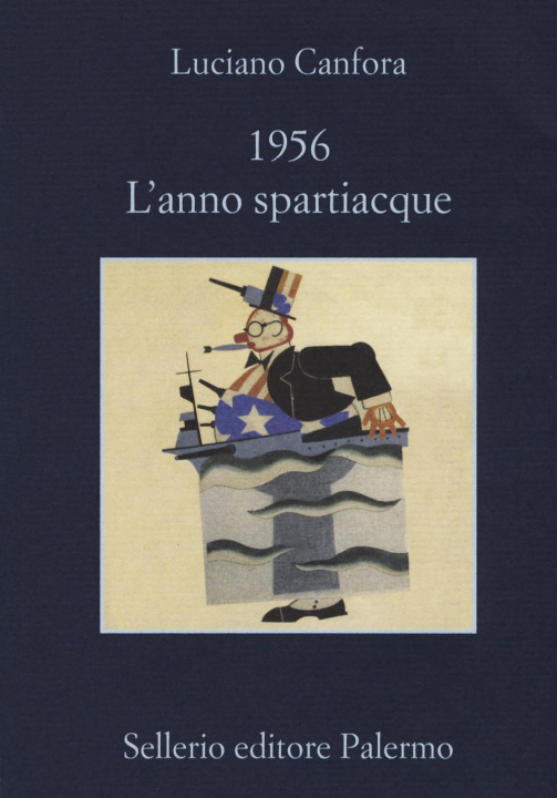 Könyv 1956. L'anno spartiacque Luciano Canfora