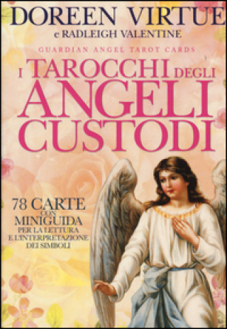 Könyv I tarocchi degli angeli custodi. 78 Carte. Con libro Valentine Radleigh