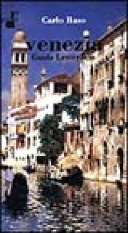Kniha Venezia. Guida letteraria Carlo Raso