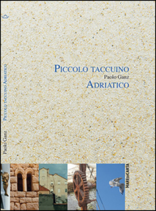Книга Piccolo taccuino Adriatico Paolo Ganz