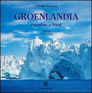 Knjiga Groenlandia. Paradiso a nord Simon Lambert