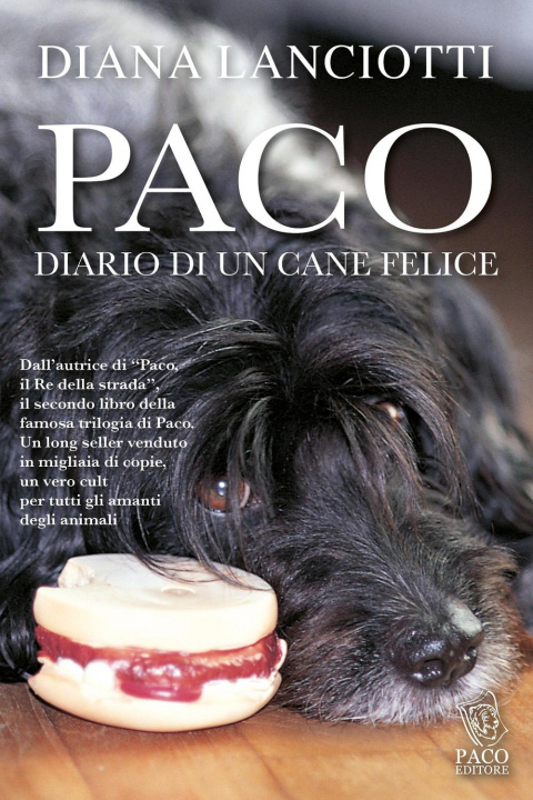 Könyv Paco. Diario di un cane felice Diana Lanciotti