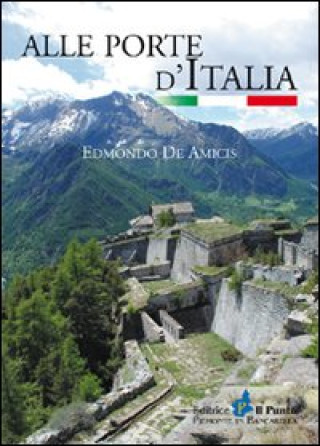 Kniha Alle porte d'Italia Edmondo De Amicis