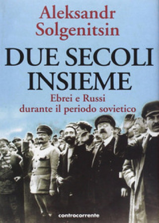 Livre Due secoli insieme Aleksandr Solzenicyn