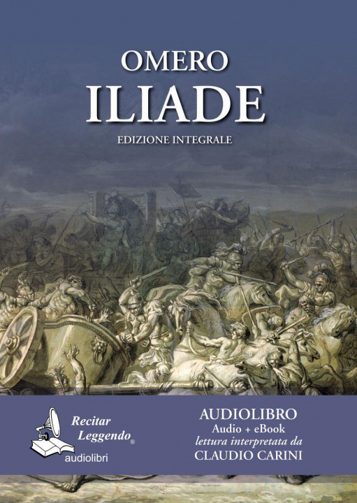 Книга Omero: Iliade. Audiolibro. CD Audio formato MP3 C. Casini